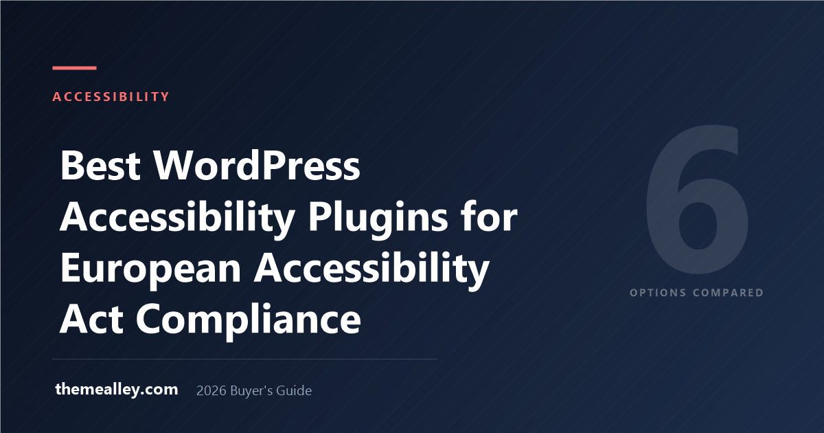 Best WordPress Accessibility Plugins for European Accessibility Act Compliance (2026) - TheMealley buyer guide