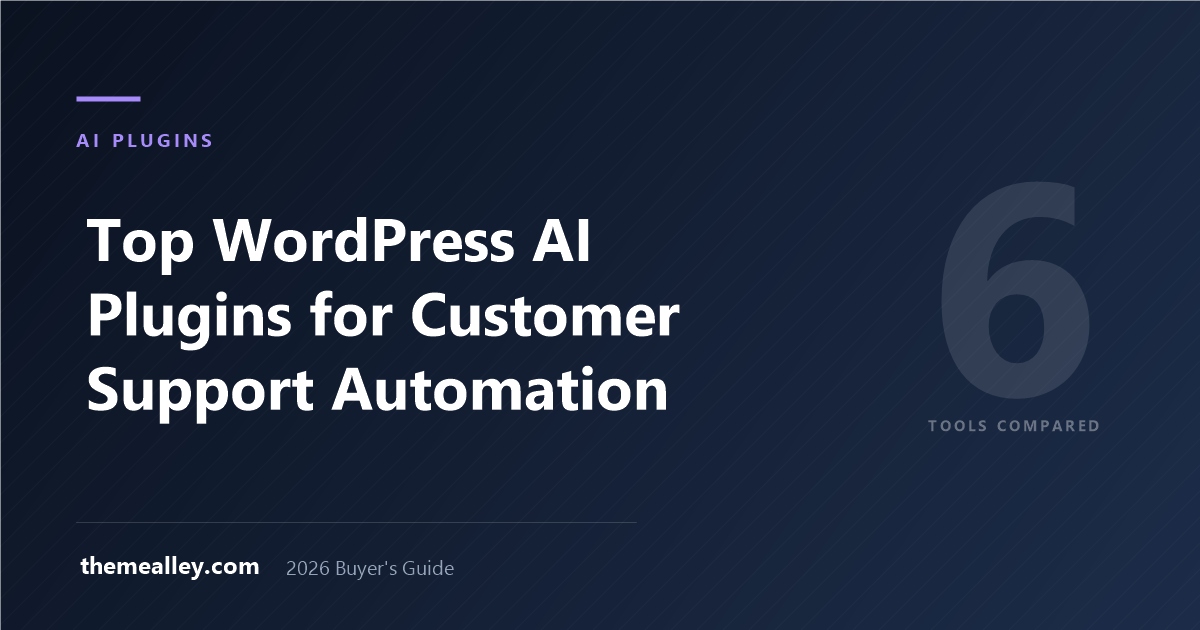 Top WordPress AI Plugins for Customer Support Automation (2026)