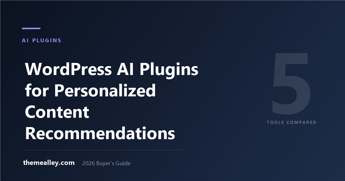 WordPress AI Plugins for Personalized Content Recommendations (2026)