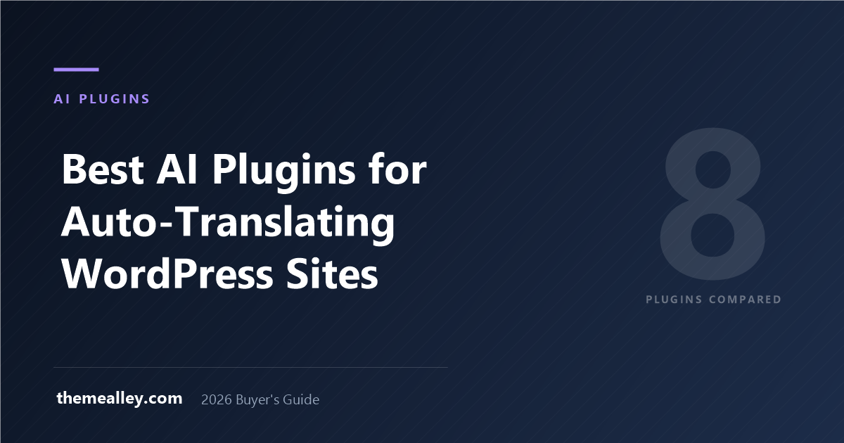 Best AI Plugins for Auto-Translating WordPress Sites (2026)