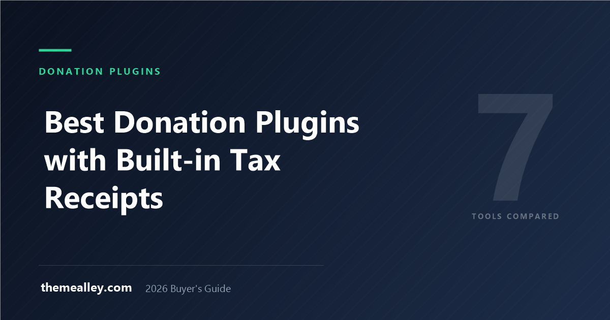 Best Donation Plugins with Built-in Tax Receipt Generation (2026)