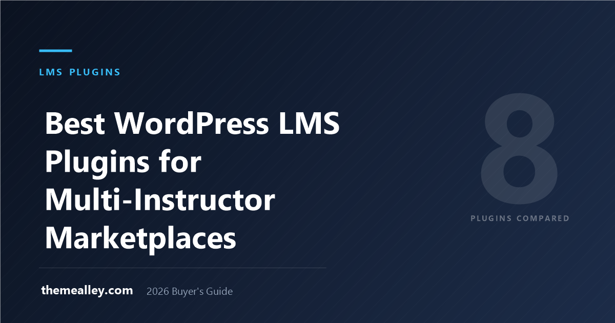 Best WordPress LMS Plugins for Multi-Instructor Marketplaces (2026)