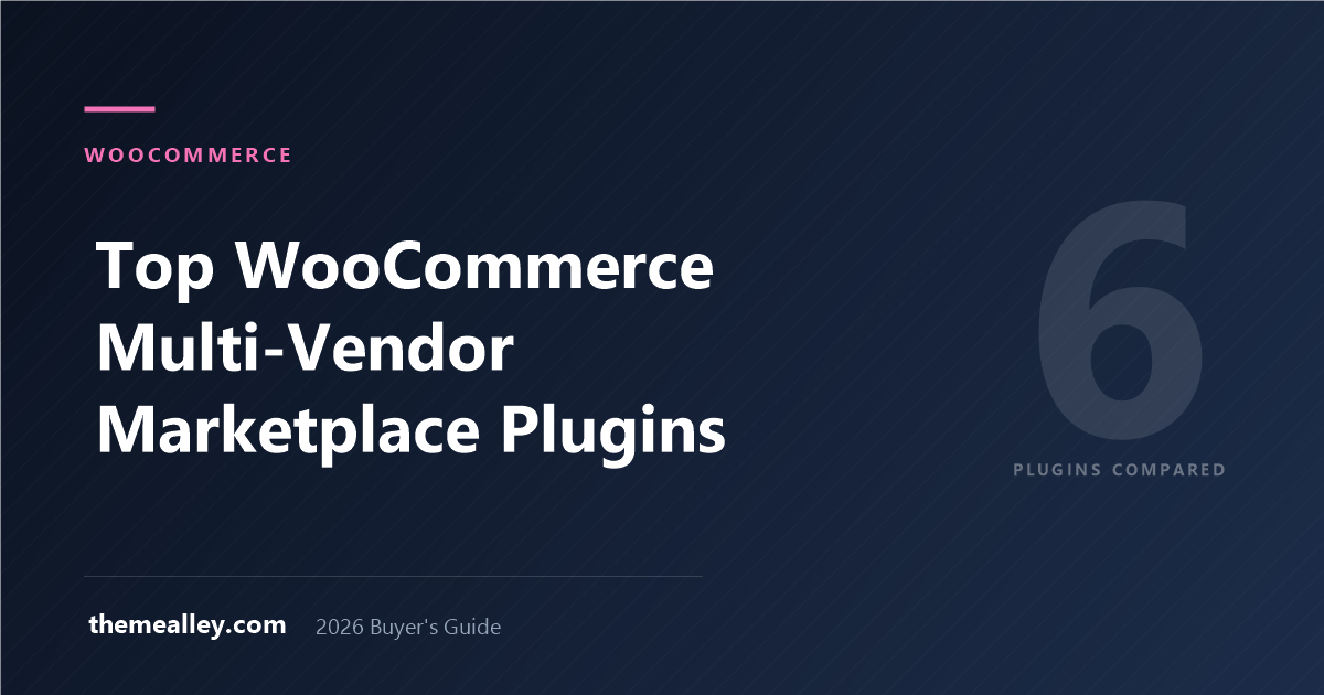 Top WooCommerce Multi-Vendor Marketplace Plugins Beyond Dokan (2026)