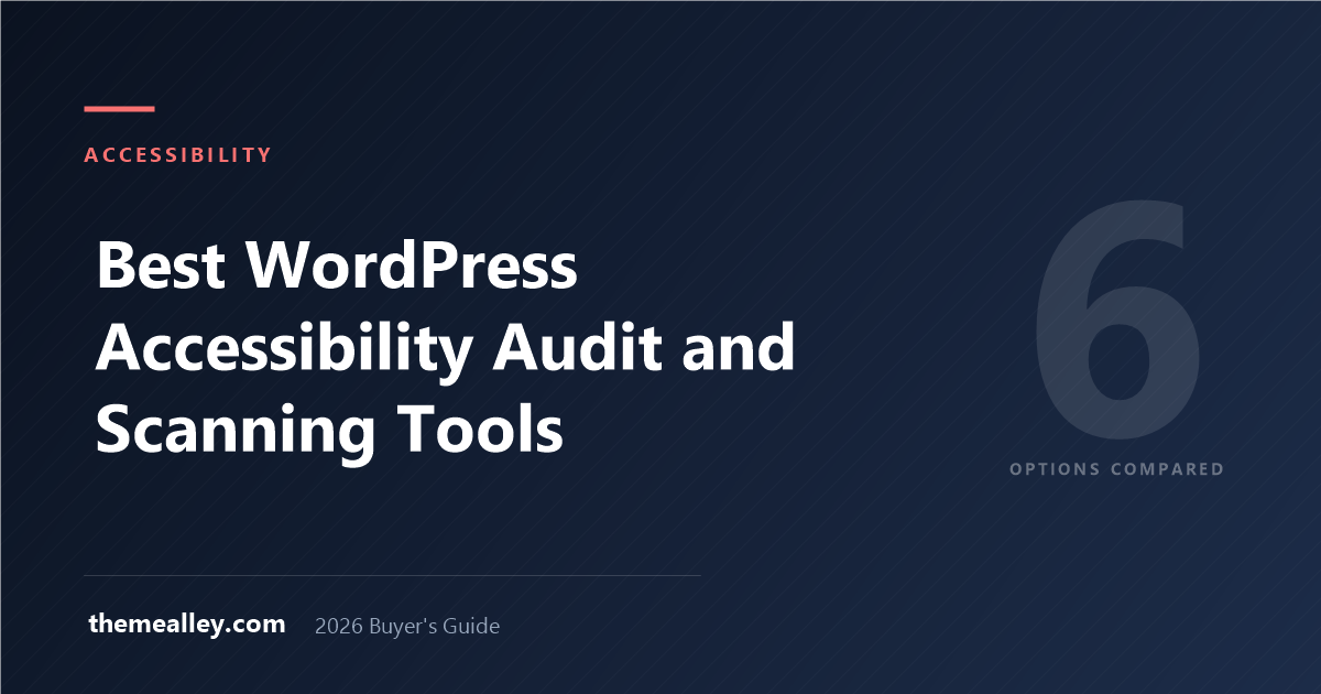 Best WordPress Accessibility Audit and Scanning Tools (2026)