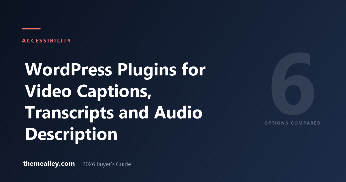 WordPress Plugins for Video Captions, Transcripts and Audio Description (2026)